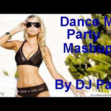 DJ Paul Presents Dance Mix Party Mashup