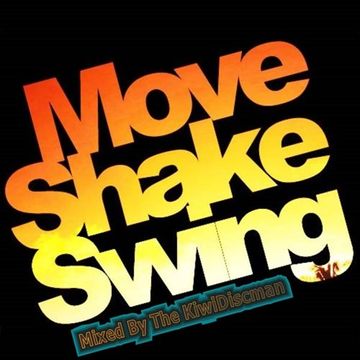 The KiwiDiscman Presents "Move Shake Swing"