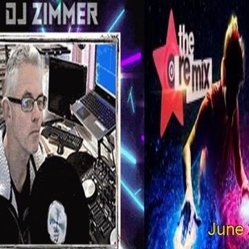 DJ Zimmer Presents Remix June 2018