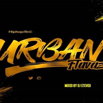 Dj SteveO Presents  Urban Flavaz 