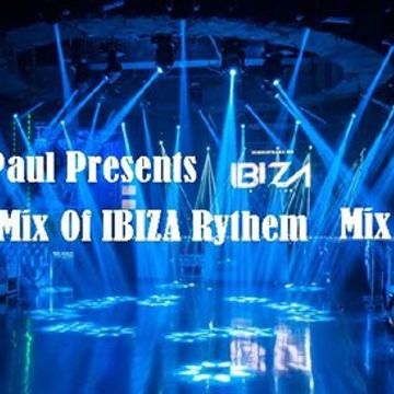 DJ Paul Presents Ibiza Rythem Mix 2