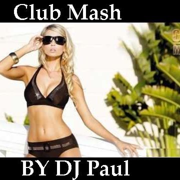 Club Mash Vol 2 Session By DJ Paul