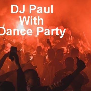 DJ Paul My Party Remix 31,08,19