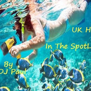 DJ Paul Presents UK Hits in the Spotlight