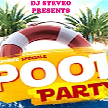 DJ SteveO Presents Pool Party  2018 