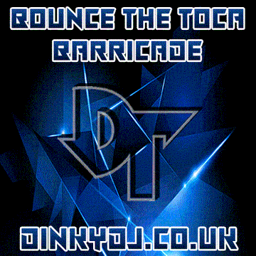 Dinky T  - Bounce The Toca Barricade