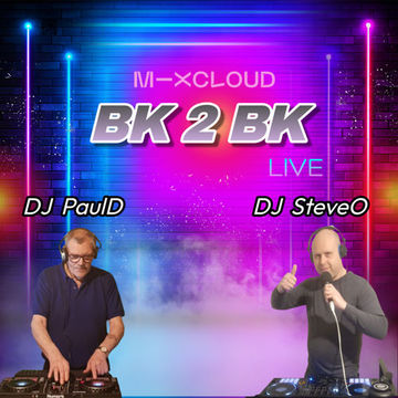 Mixcloud BK-2BK Live FT DJ PaulD & DJ SteveO