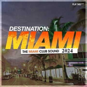 DJ PaulD(DJ Remix) Destination Miami   Miami Club Night