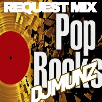 DJ MUNZ REQUEST MIX POP ROCK