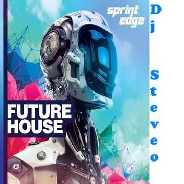 Dj SteveO Presents Future House 