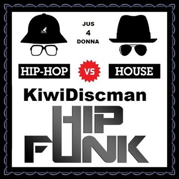 Another KiwiDiscman Presentation "Hip Hop vs House"