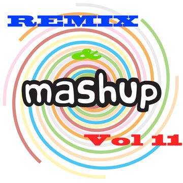 Dj SteveO presents  Remix & Mashup  VOL 11