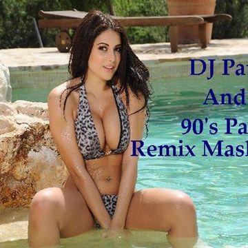 DJ Paul And 90's Party Remix Mashup