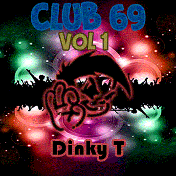 Dinky T  Club 69 Vol 1