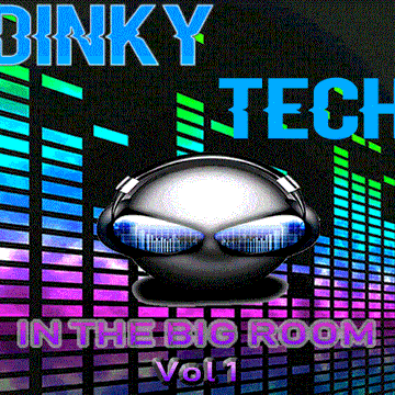 DJ DinkyTech Presents In the Big Room Vol 1