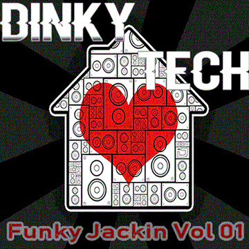 DJ DinkyTech   Funky Jackin Vol 01 [House]