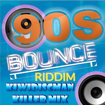 The KiwiDiscman Presents "90's Bounce Riddim"