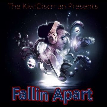 The Kiwidiscman Presents "Fallin Apart"