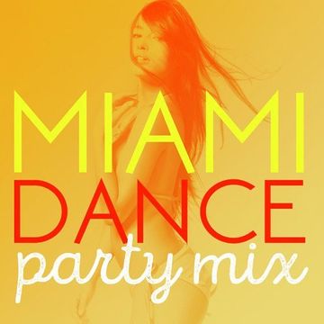 Dj SteveO Presents    Miami Dance Party Mix  July 2020