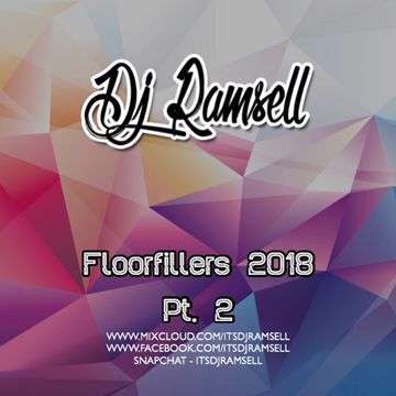 2 02 Floorfillers 2018 pt 2 - ItsDJRamsell