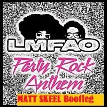 LMFAO - Party Rock Anthem vs Hold Me Close (Matt Skeel Bootleg) 