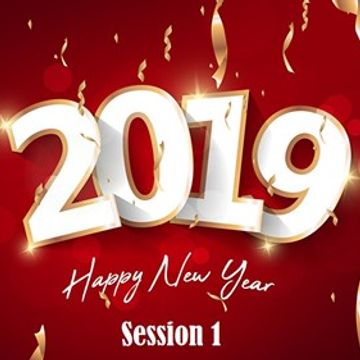 Mix New Year 2019 : Session 1  