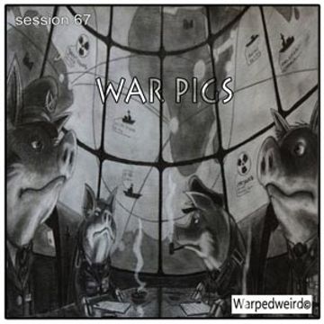 session 67 war Pigs 