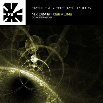 Frequency Shift Recordings   Mix 004 by Deep Line