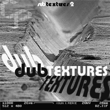 Subtextures 2: Dubtextures (deep/dubby techno mix)