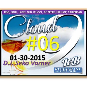 Cloud 9 R&B 6 DJ Seko Live 01 30 2015