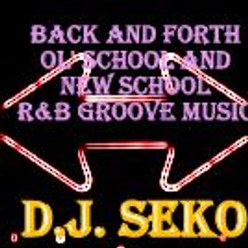 Back and Forth (Ol' and New School R&B Grooving) - DJ Seko