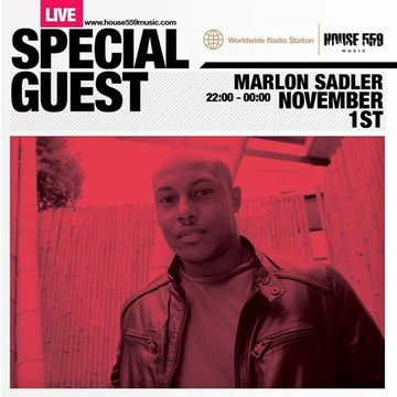 Marlon Sadler  -  House 559 Radio Guest mix