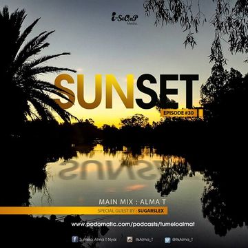 Sunset Episodes 30 Main Mix By Alma T
