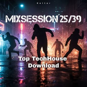 MixSession´25/39  - Top TechHouse Download  -