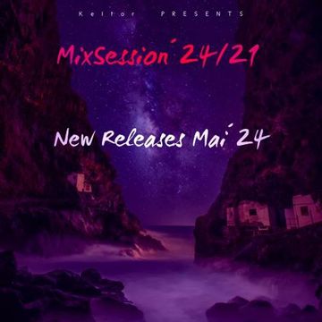 MixSession´24/21 New Releases Mai´24