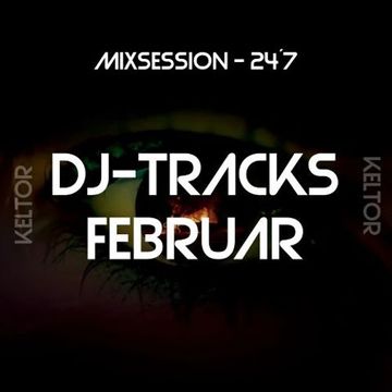 MixSession   24´7  DJ TracksFebruar