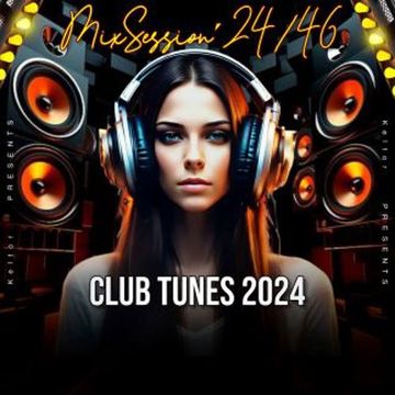 MixSession´24/46  - ClubTunes 2024 -