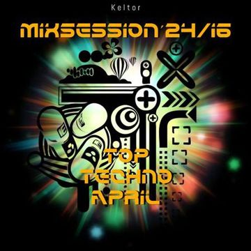 MixSession´24/16 Top Techno April´24