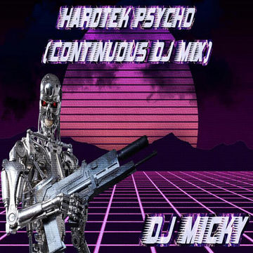 DJ Micky - HardTek Psycho (continuous DJ mix)