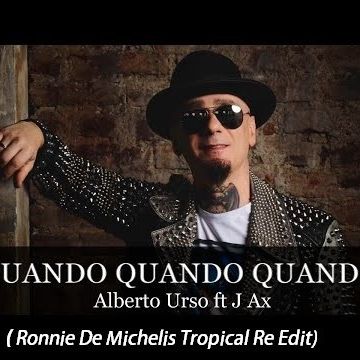 QUANDO QUANDO QUANDO (Ronnie De Michelis Tropical Re Edit)
