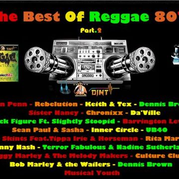 The Best Of REGGAE 80's Vol.2 (Select Mix Reggae Essentials) By DjNt