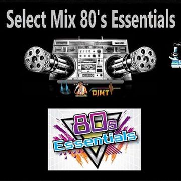 Select Mix 80's Essentials Party Mix Vol.1 (2023) By DjNt