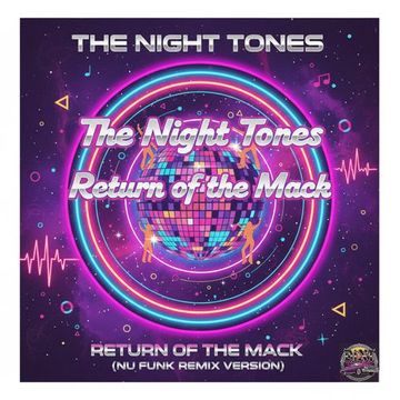 The Night Tones - (Return of the Mack) it is (Nu Funk Remix Version)
