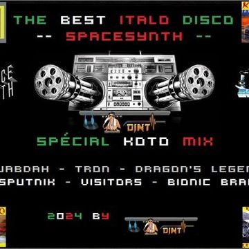 The Best Italo Disco Spacesynth (Spécial KOTO Mix) 2024 By DjNt