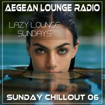 LAZY LOUNGE SUNDAYS 06