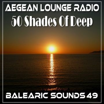 BALEARIC SOUNDS 49 - 50 Shades Of Deep Chapter 1