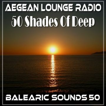 BALEARIC SOUNDS 50  50 Shades Of Deep Chapter 2