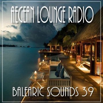 AIKO ON AEGEAN LOUNGE   BALEARIC SOUNDS 39