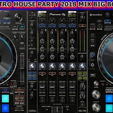 ELECTRO HOUSE PARTY 2018 MIX BIG BOSS DJ