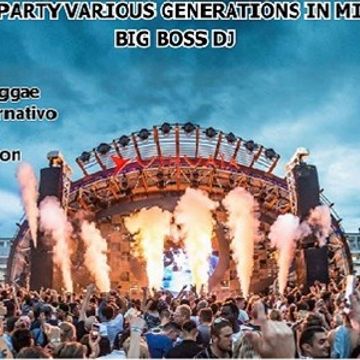 CRAZY PARTY VARIOUS GENERATIONS IN MIX 2019 BIG BOSS DJ